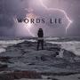 Words Lie