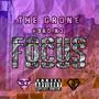 Focus (The Grone) [Explicit]