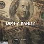 Dirty Bandz (Explicit)