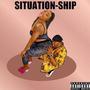 Situation-ships (feat. Lil rated)