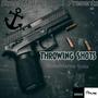 Throwing Shots (Explicit)