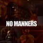 No Manners (Explicit)