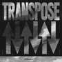 TRANSPOSE (Extended Mix) [Explicit]