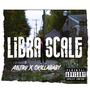 Libra scale (feat. Skillababy) [Explicit]