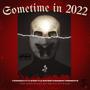 SoMETiME iN 2022 (Explicit)