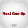 NEXT ONE UP (feat. Kaylum Dennis) [Explicit]