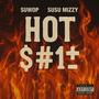 Hot **** (feat. Susu Mizzy & Suwop)