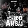 Dropped Ah Bag (feat. Biggzgotit) [Explicit]