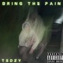 Bring The Pain (Explicit)