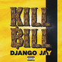 Kill Bill (Explicit)