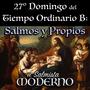 27º Domingo del Tiempo Ordinario B: Salmos y Propios