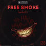 FREE SMOKE (Explicit)