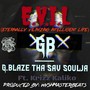 E.V.I.L (feat. Krizz Kaliko) [Explicit]