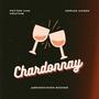 Chardonnay (feat. Petter van Houtum) [Explicit]