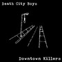 Downtown Killers (Explicit)