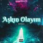 Aşkın Olayım (Drill Remix) [Explicit]