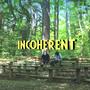 Incoherent (Explicit)