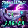 Pariba (feat. Lala Cerros & EL SER-G) [Explicit]