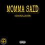 Momma Said (Explicit)