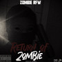 Return Of Zombie RFW (Explicit)