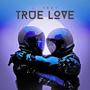 True Love (Explicit)