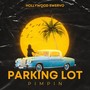 Parking Lot Pimpin (Done Up) [Explicit]