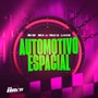 Automotivo Espacial (Explicit)