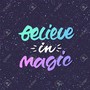 Believe in Magic