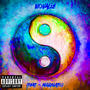 Yin and Yang (feat. Miggslato) [Explicit]