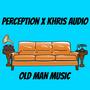 Old Man Music (Explicit)