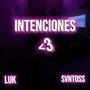 INTENCIONES (feat. Svntos) [Explicit]