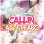 Callin' All Freakz (feat. Supernatural Frequency)