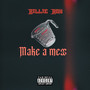 Make a Mess (Explicit)