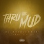 Thru the Mud (Explicit)