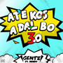 ATE KOS A DAL BO 3.0 (feat. Randy Leroy)