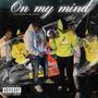 On My Mind (feat. Lord Menace)