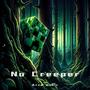 No Creeper (Explicit)