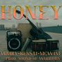 HONEY (feat. Waiky, Mcwinemotta & Kensai) [Explicit]