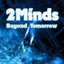 Beyond Tomorrow