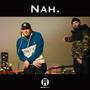 Nah. (feat. Matt Maddox) [Explicit]