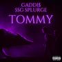 Tommy (feat. SSG Splurge) [Explicit]