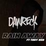 Rain Away (feat. Tony Red)