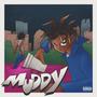 Muddy (Explicit)