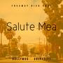 Salute Mea (feat. Hollywoo & Freeway Ricky Ross) [Explicit]