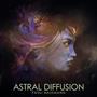 Astral Diffusion