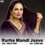 Rurha Mandi Jaave - Single