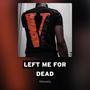 Leftme4Dead (Explicit)