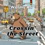 Crossin' The Street (Explicit)