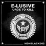 Urge to Kill (Original Mix)