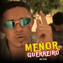 Menor Guerreiro